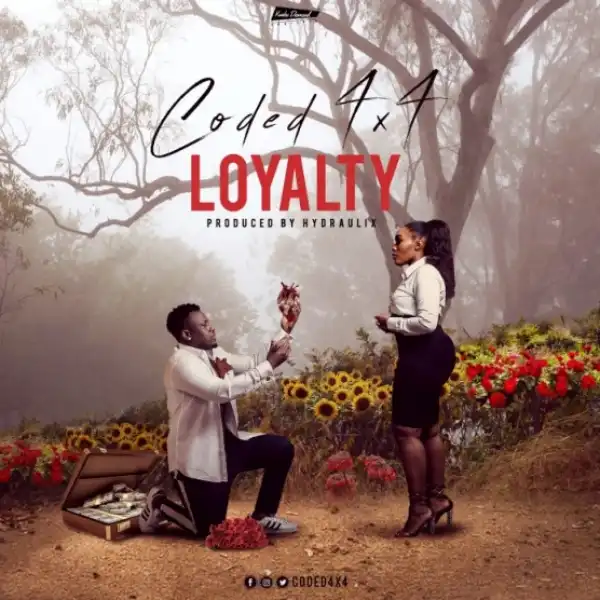 Coded (4×4) - Loyalty (Prod. By Hydraulix)